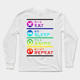 EAT SLEEP ANIME REPEAT Long Sleeve T-Shirt